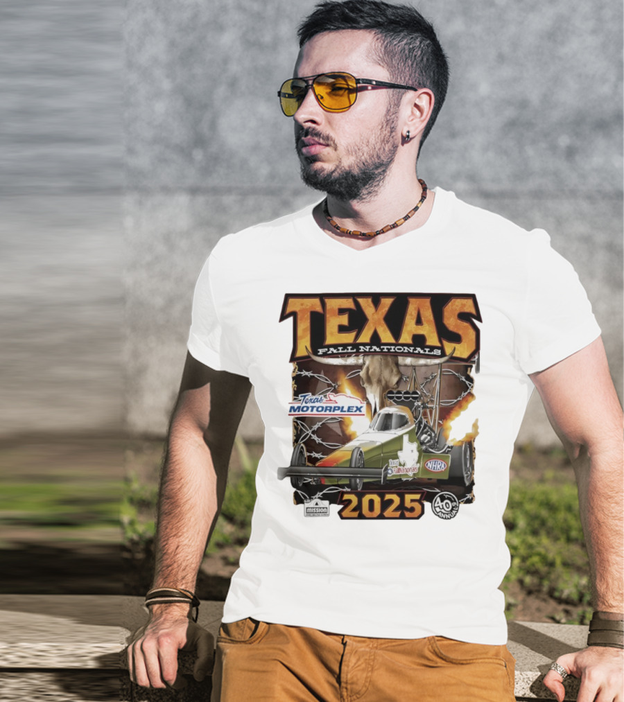 Texas Fall Nationals 2025 NHRA Texas Motorplex 40th Anniversary T-Shirt
