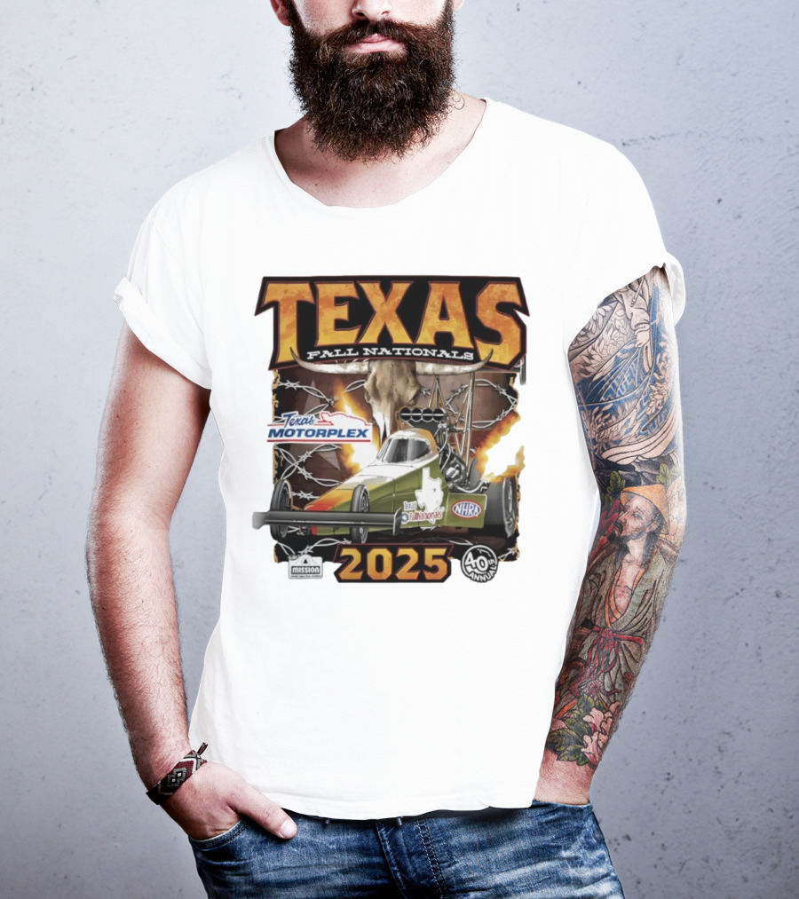 Texas Fall Nationals 2025 NHRA Texas Motorplex 40th Anniversary T-Shirt