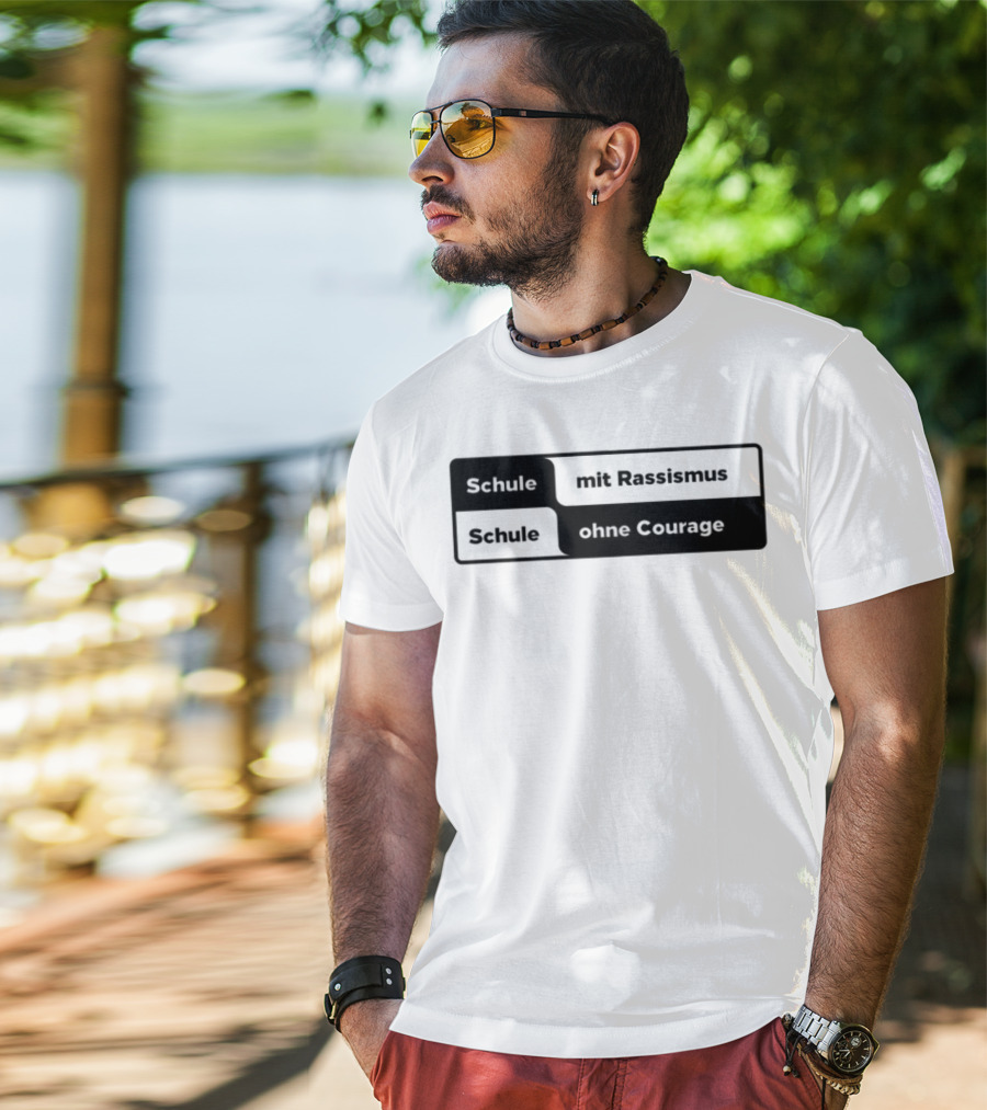 Schule Mit Rassismus Schule Ohne Courage Initiative Against Racism T-Shirt