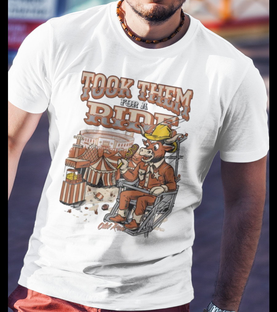 Texas Longhorns Took Them For A Ride Comic Mascot And Carnival Scene T-Shirt