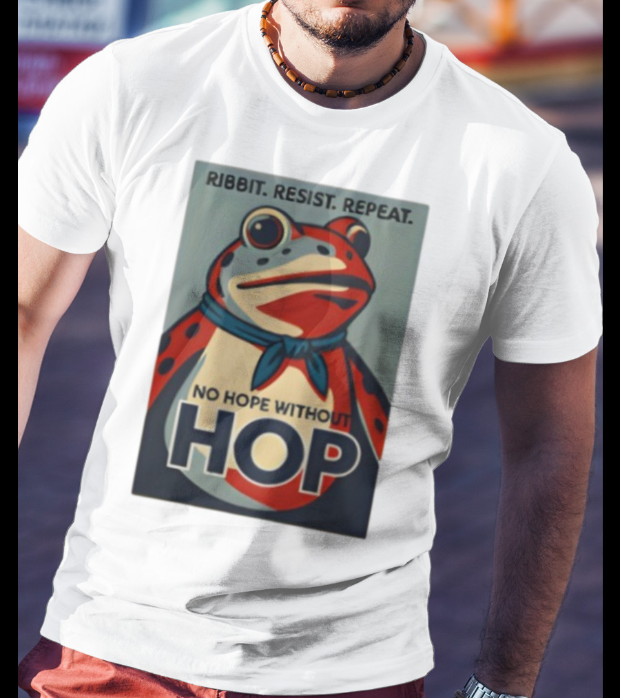 Ribbit Resist Repeat No Hope Without Hop Portland Frog T-Shirt