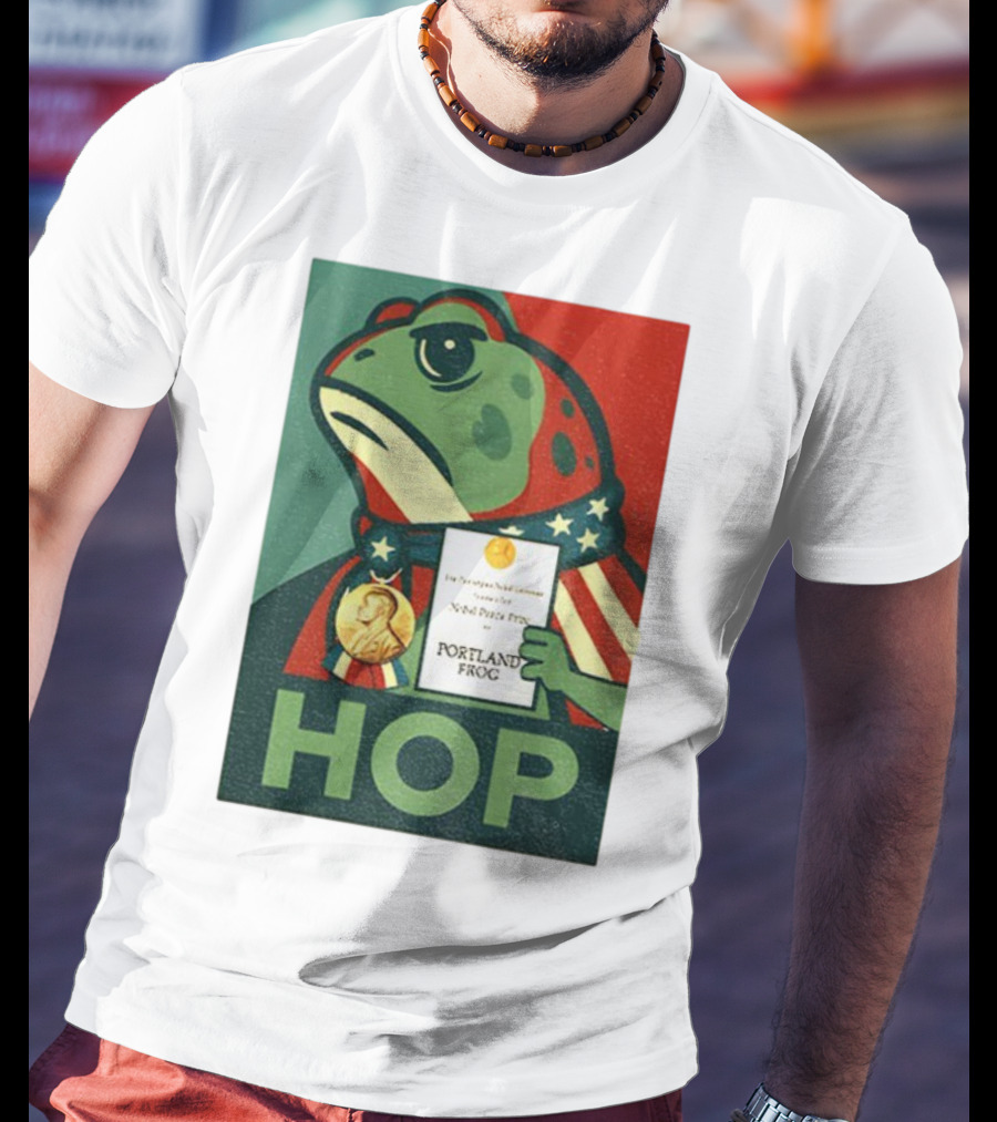 Hop Portland Frog Viral Meme Nobel Peace Prize Political Funny T-Shirt
