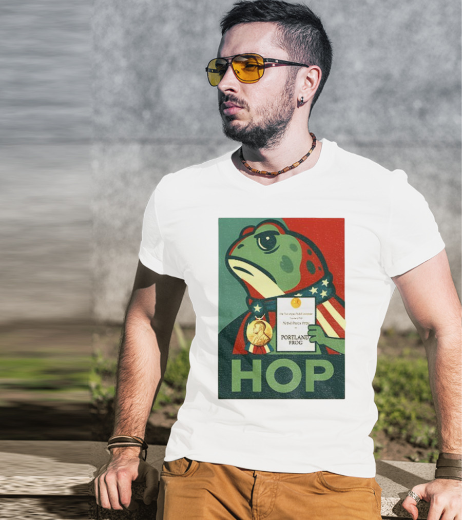 Hop Portland Frog Viral Meme Nobel Peace Prize Political Funny T-Shirt