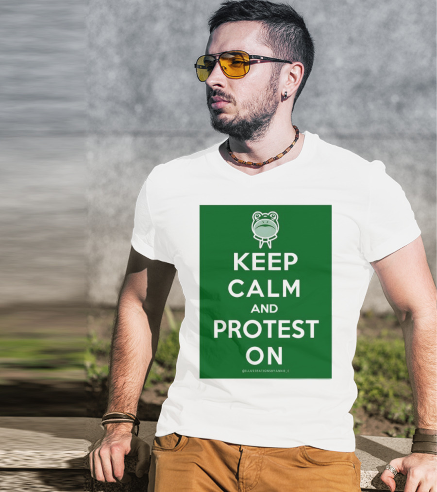 Keep Calm And Protest On With Frog Icon T-Shirt