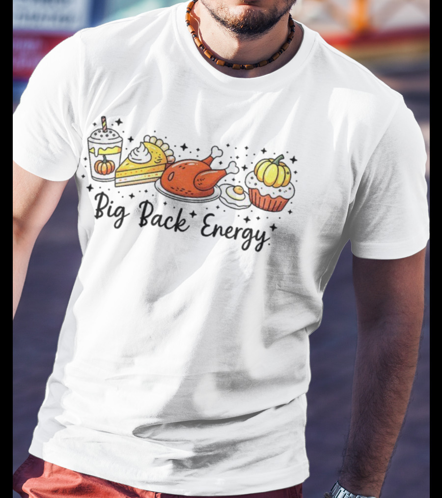 Big Back Energy Thanksgiving Food Vintage Retro Pumpkin Turkey Pie Halloween T-Shirt