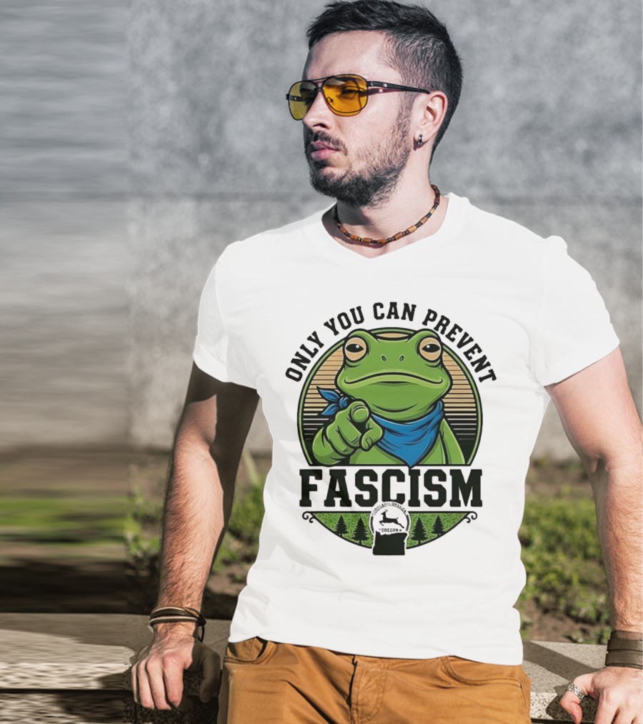 Only You Can Prevent Fascism PortlandFrog Protest Forest Bandana T-Shirt