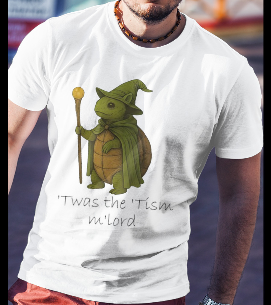 Twas The Tism M'lord Turtle Wizard Magic Staff T-Shirt