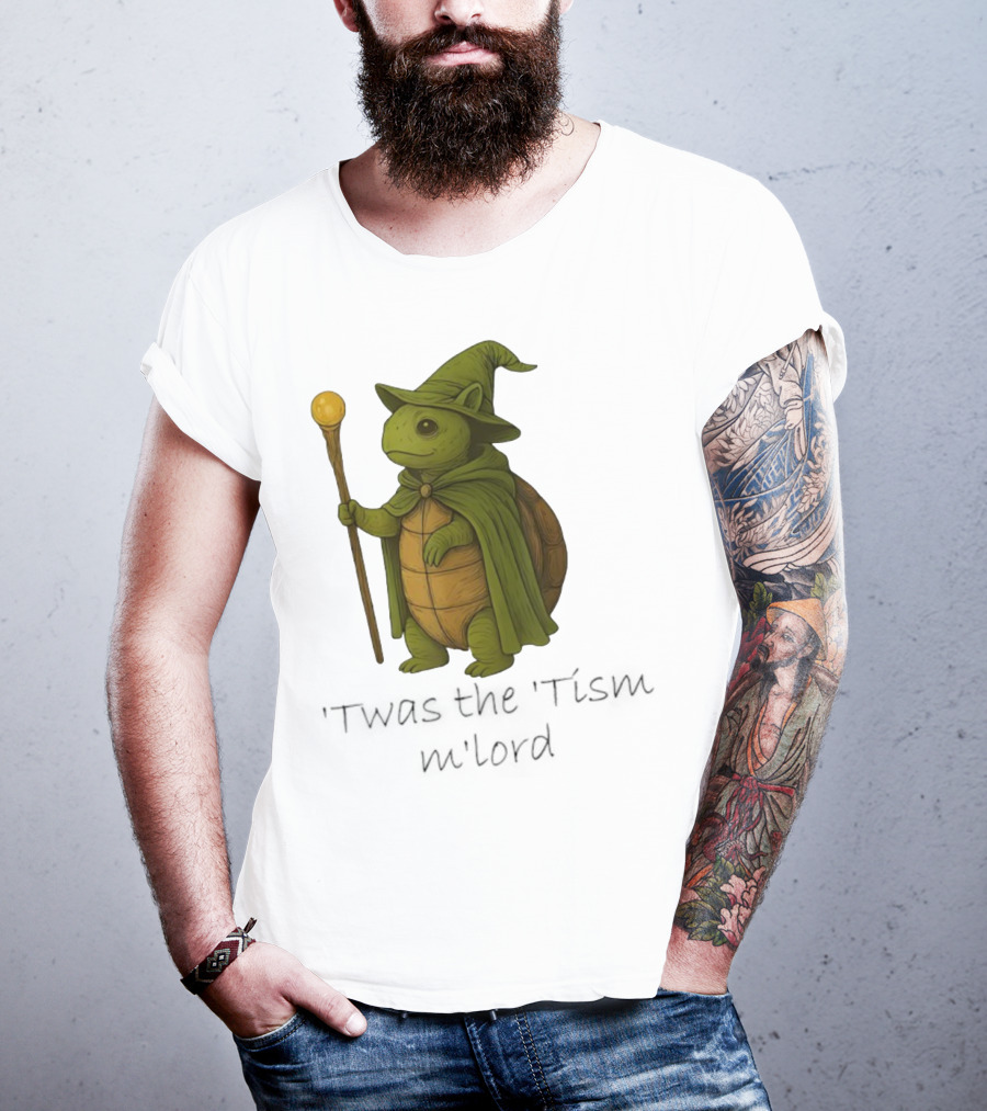 Twas The Tism M'lord Turtle Wizard Magic Staff T-Shirt