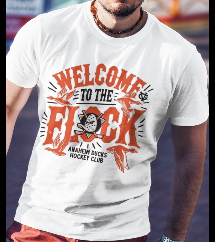 Welcome To The Flock Anaheim Ducks Hockey Club T-Shirt