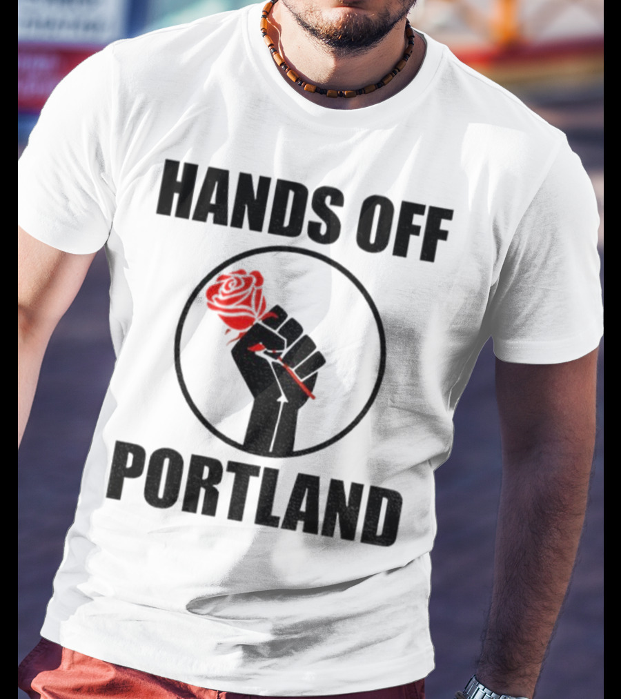 Hands Off Portland Rose Fist Symbol T-Shirt