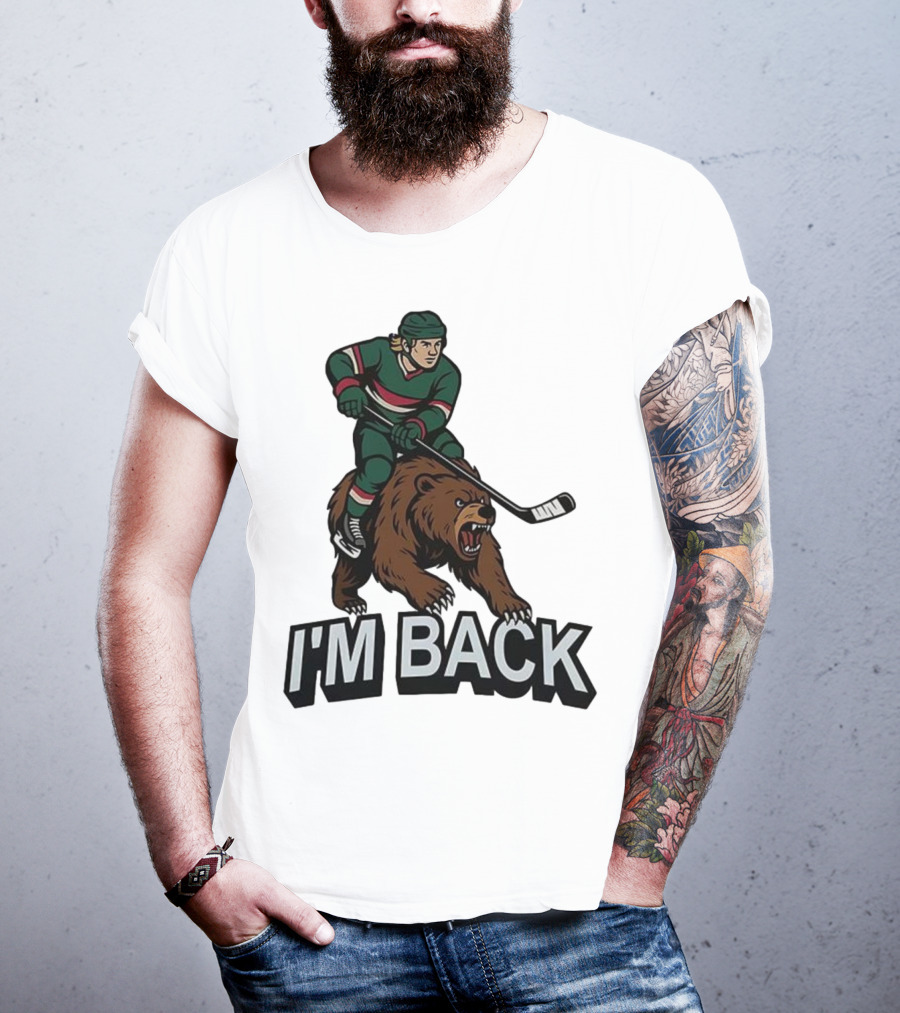 I'm Back Minnesota Wild NHL Bear Hockey Player Graphic T-Shirt