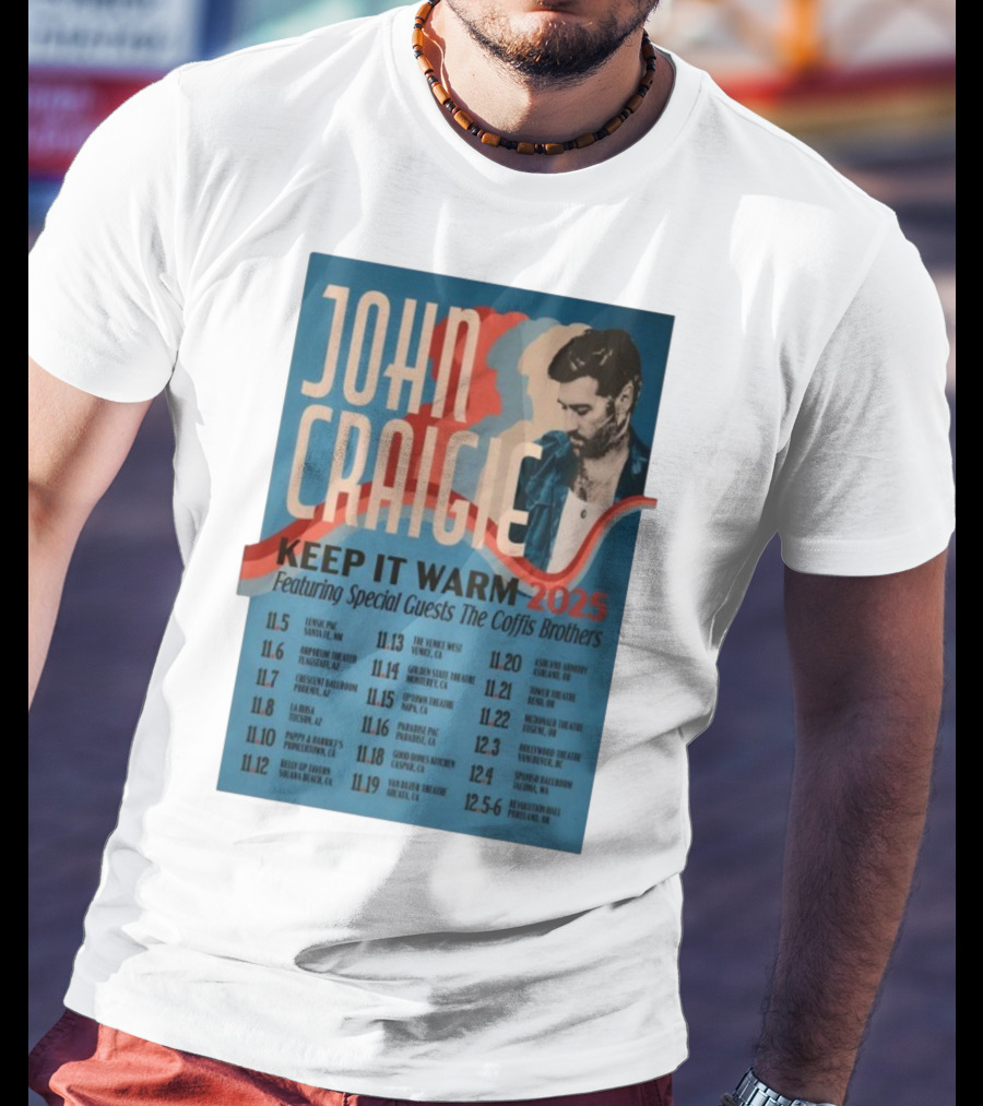 John Craigie Keep It Warm 2025 Tour Featuring The Coffis Brothers Dates And Venues T-Shirt