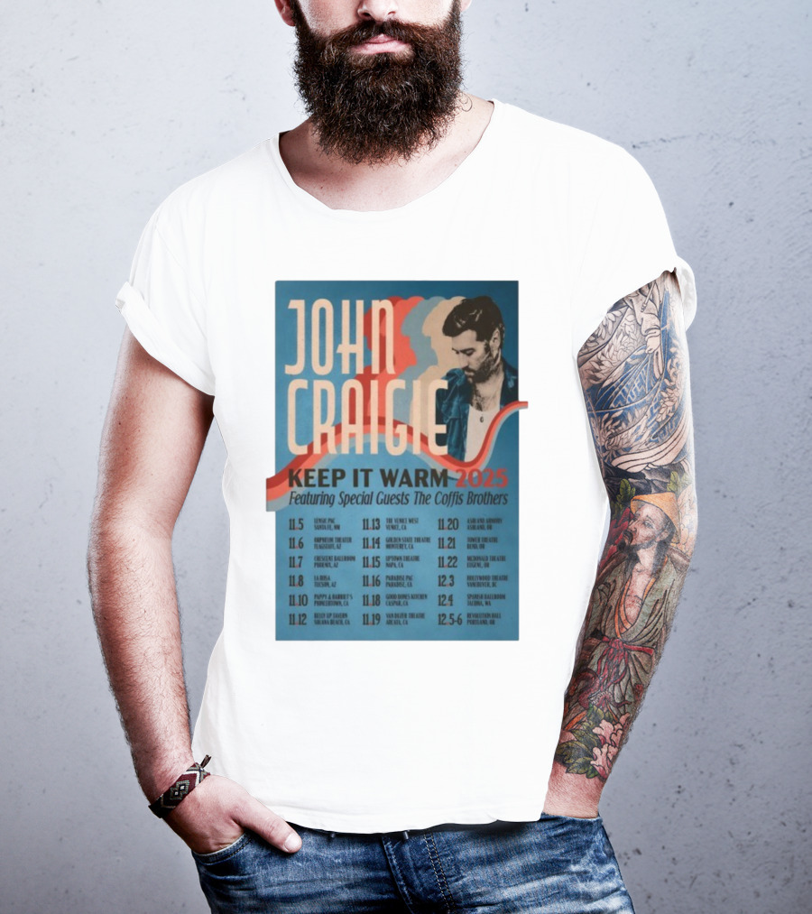 John Craigie Keep It Warm 2025 Tour Featuring The Coffis Brothers Dates And Venues T-Shirt