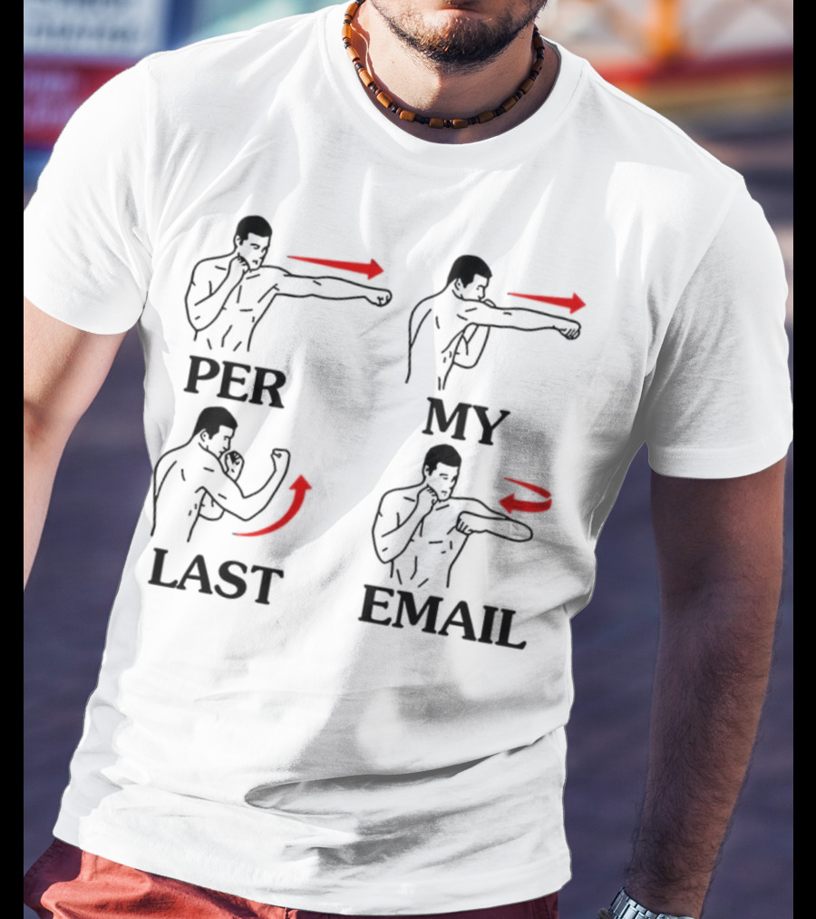 Per My Last Email Funny Boxing Punch Moves T-Shirt