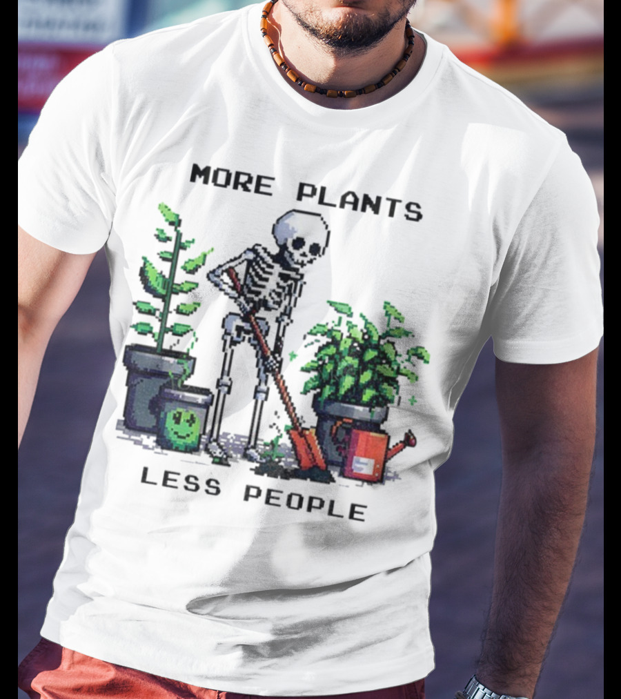 Skeleton Gardening More Plants Less People Pixel Art T-Shirt