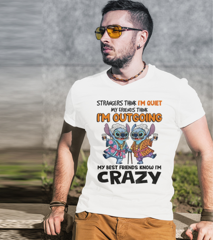 I'm Quiet I'm Outgoing My Best Friends Know I'm Crazy Stitch Coffee T-Shirt