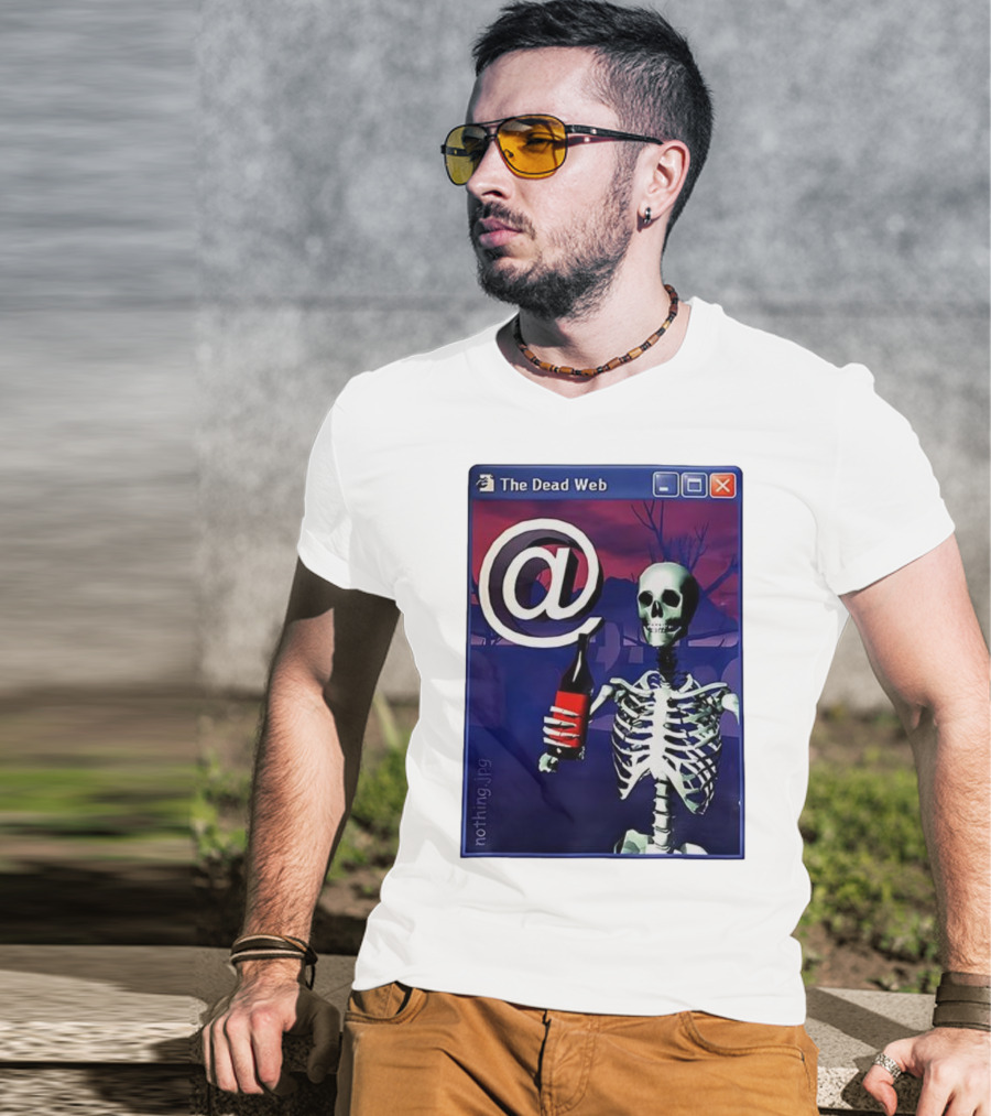 The Dead Web Skeleton With At Symbol And Bottle In Windows Frame Nothing.jpg T-Shirt