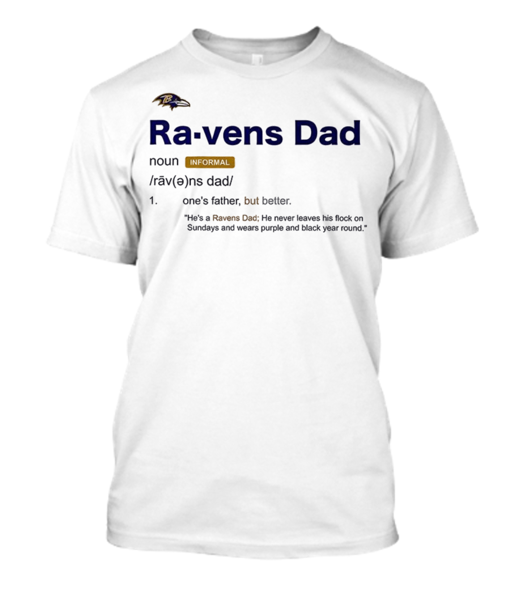 Baltimore Ravens Dad Definition Noun Informal Flock Sundays Purple Black Year Round T-Shirt