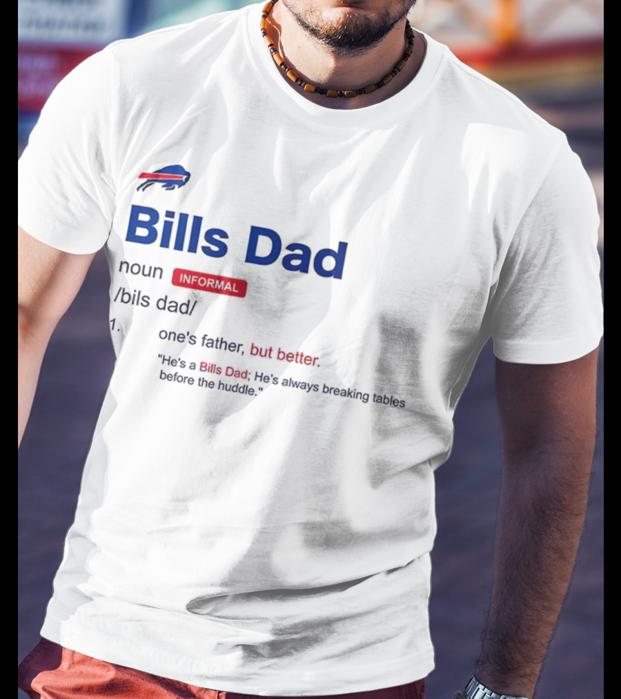 Buffalo Bills Dad Definition Noun Father's Humor Fan Quote T-Shirt