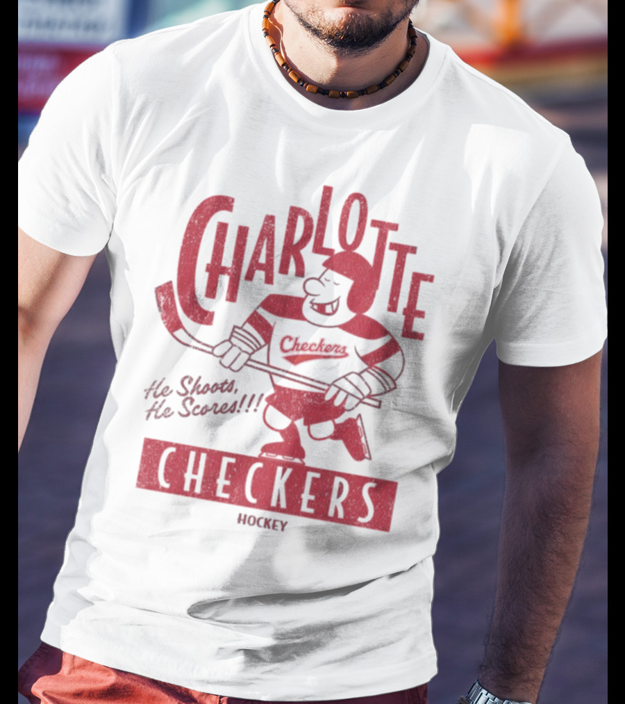 Charlotte Checkers He Shoots He Scores Hockey T-Shirt
