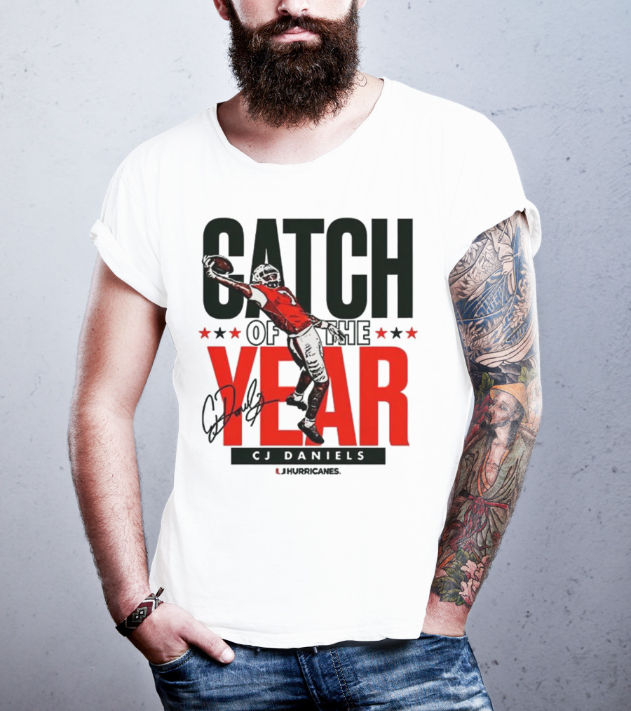 CJ Daniels Catch Of The Year Miami Hurricanes T-Shirt