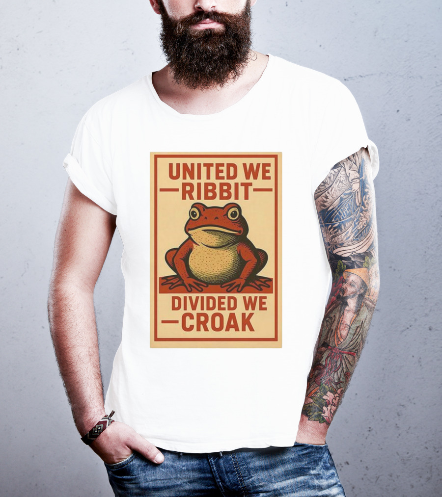 United We Ribbit Divided We Croak Frog Speaking Teamwork Message T-Shirt