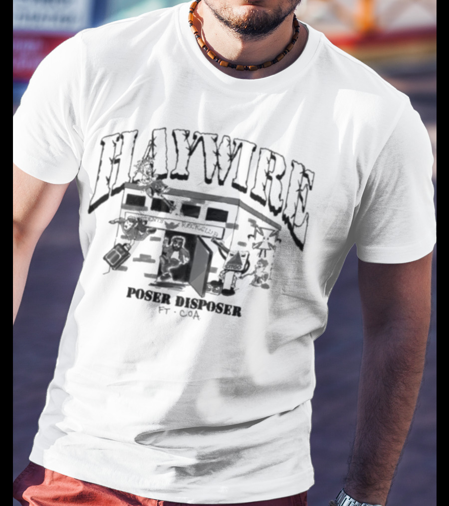 HAYWIRE Poser Disposer FT. COA Cartoon House Scene T-Shirt