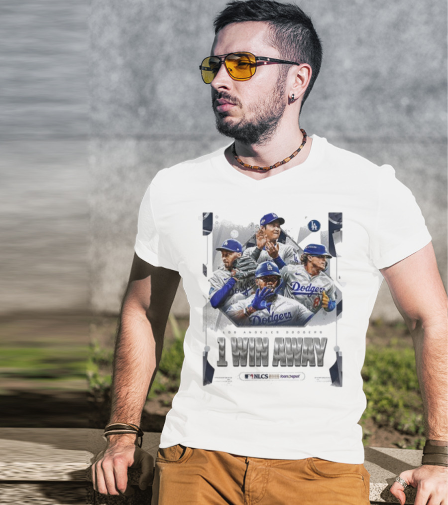 Los Angeles Dodgers 1 Win Away From NLCS MLB 2025 Victory T-Shirt