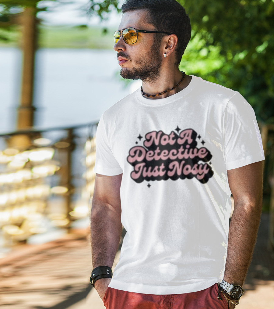 Not A Detective Just Nosy Annie Elise T-Shirt