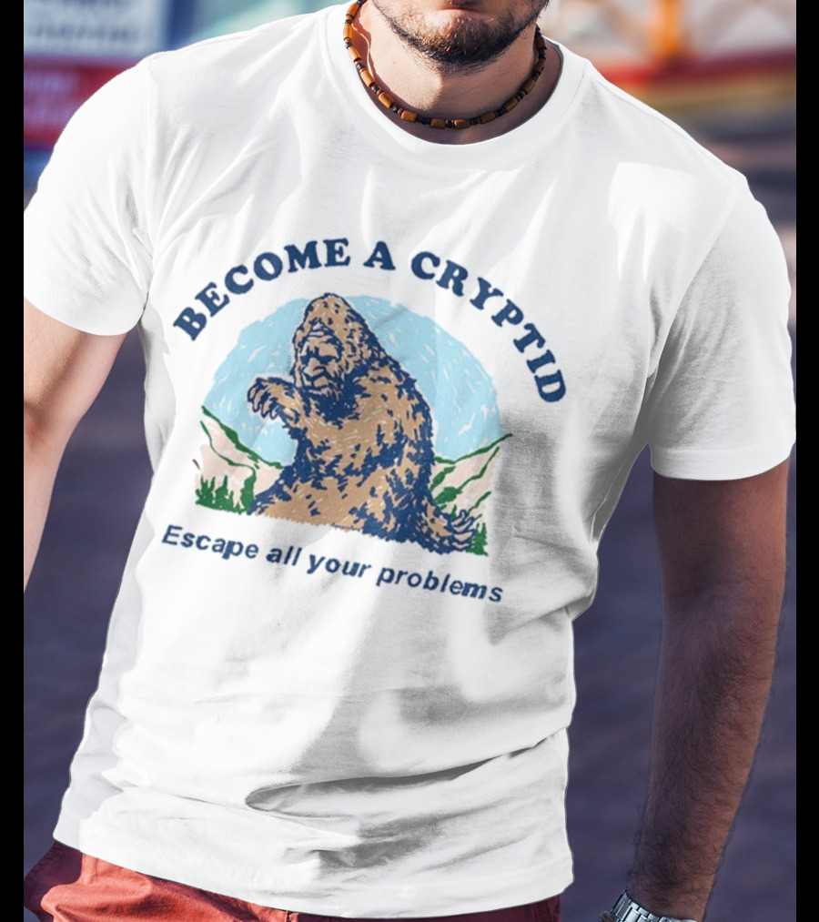 Become A Cryptid Escape All Your Problems Bigfoot Retro Style T-Shirt
