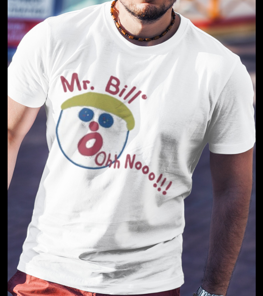 Mr Bill Oh No Oh Nooo Saturday Night Live T-Shirt