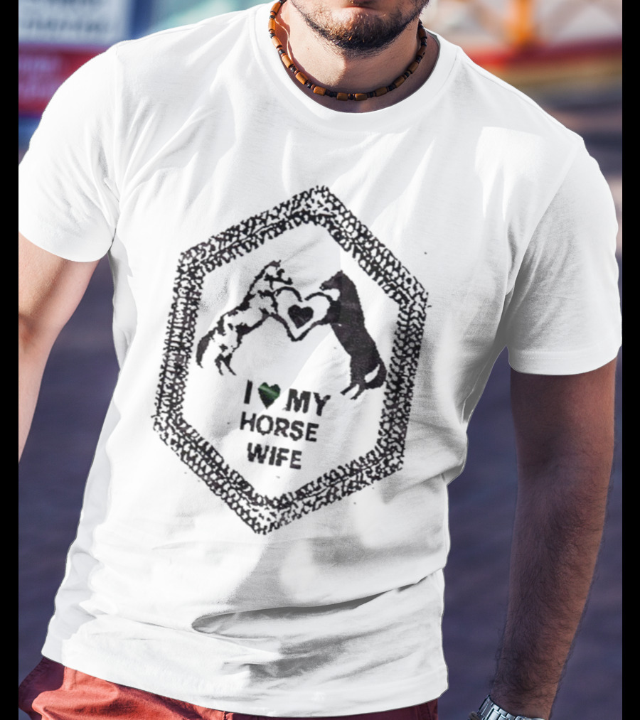 I Love My Horse Wife Heart Hands Hexagon T-Shirt