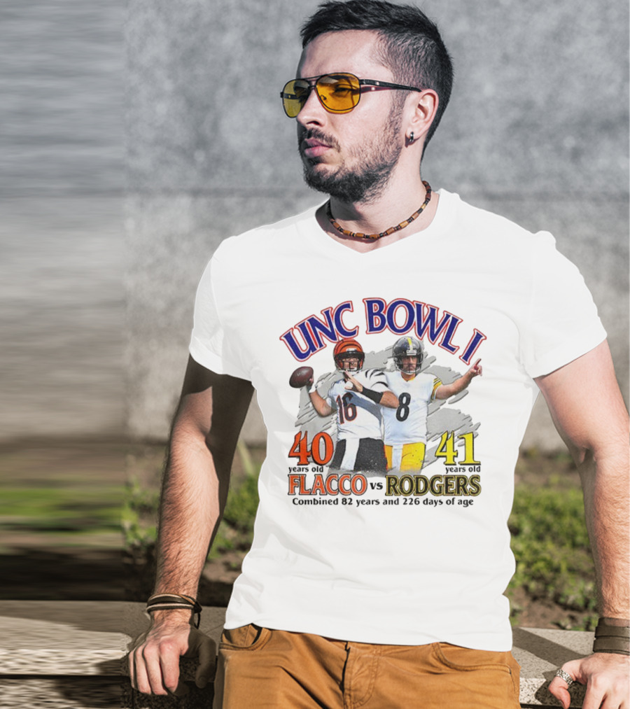 UNC Bowl I Joe Flacco 40 Vs Aaron Rodgers 41 Combined 82 Years And 226 Days Of Age T-Shirt
