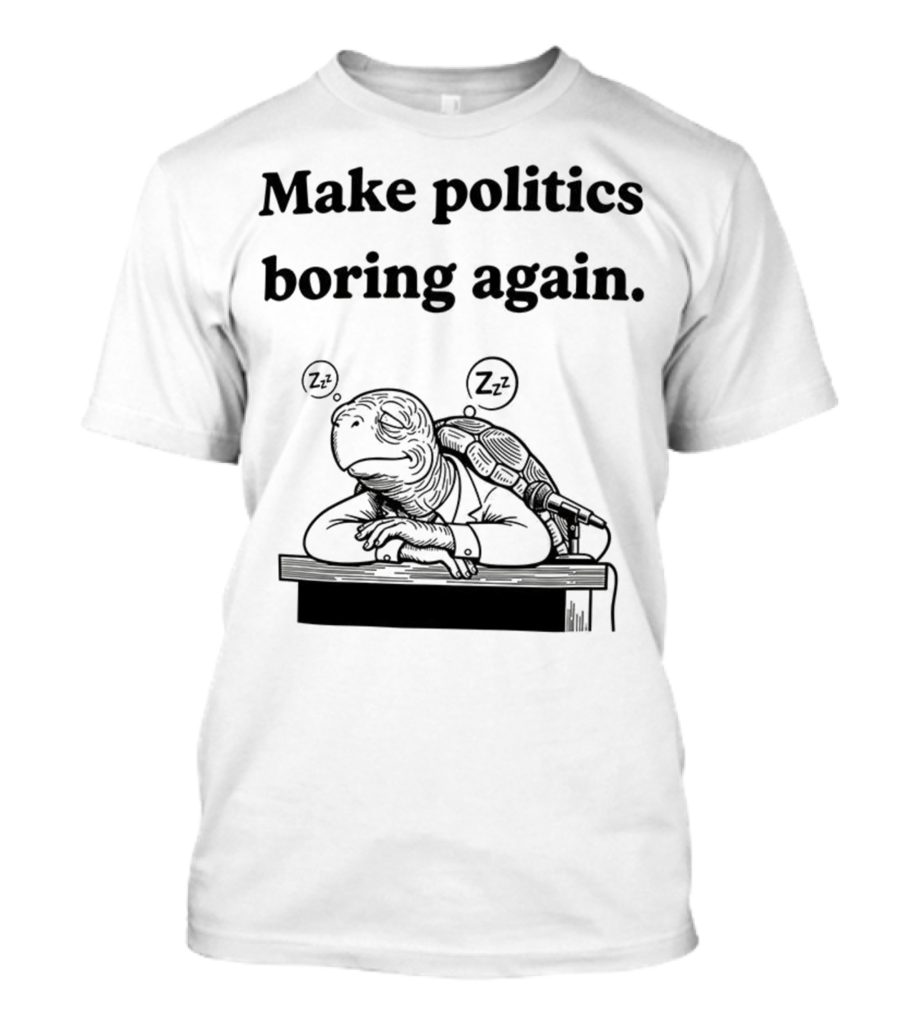 Turtles Mitch McConnell Make Politics Boring Again Satirical Meme T-Shirt