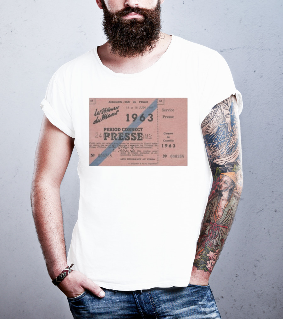 Period Correct 24 Heures Du Mans Presse Ticket 1963 15 Et 16 Juin 1969 Service Presse Automobiles Club De L'Ouest T-Shirt