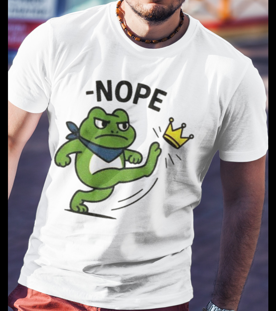 Portland Frog Nope Kicking Crown Political Meme T-Shirt