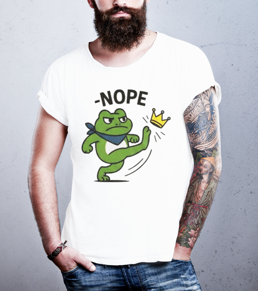 Portland Frog Nope Kicking Crown Political Meme T-Shirt