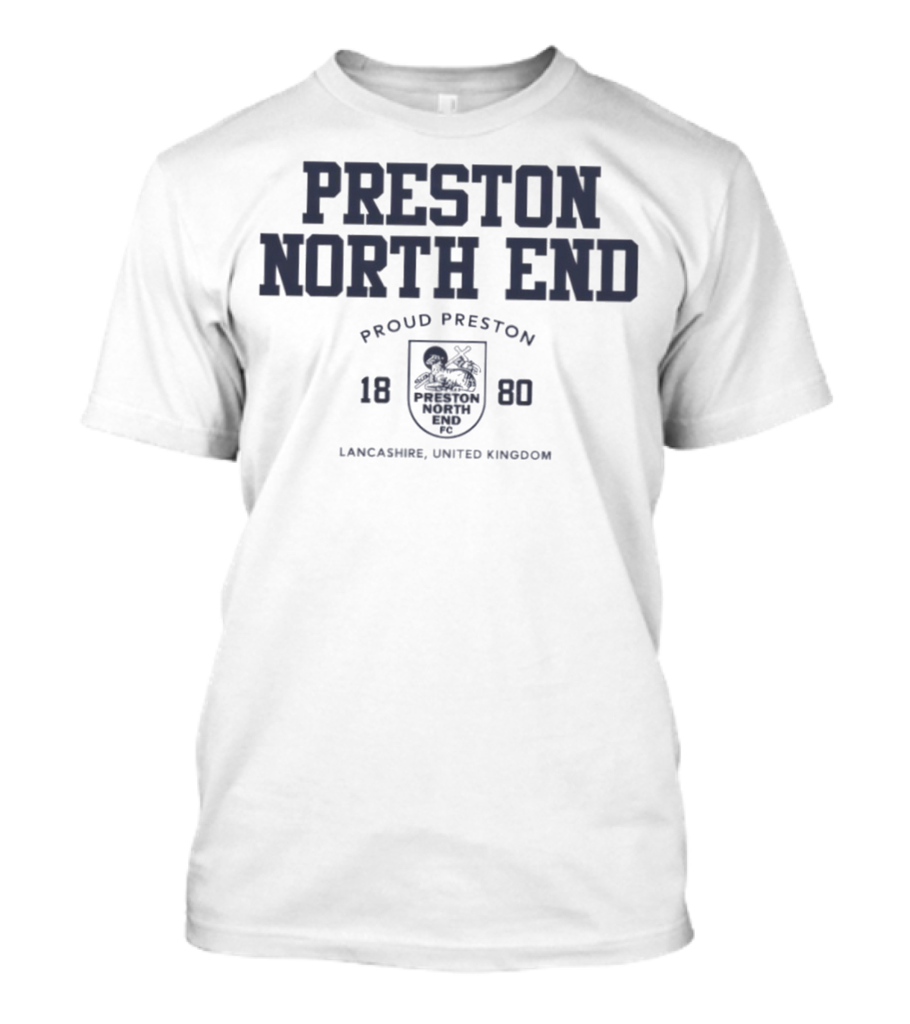 Preston North End Proud Preston 1880 Lancashire United Kingdom T-Shirt