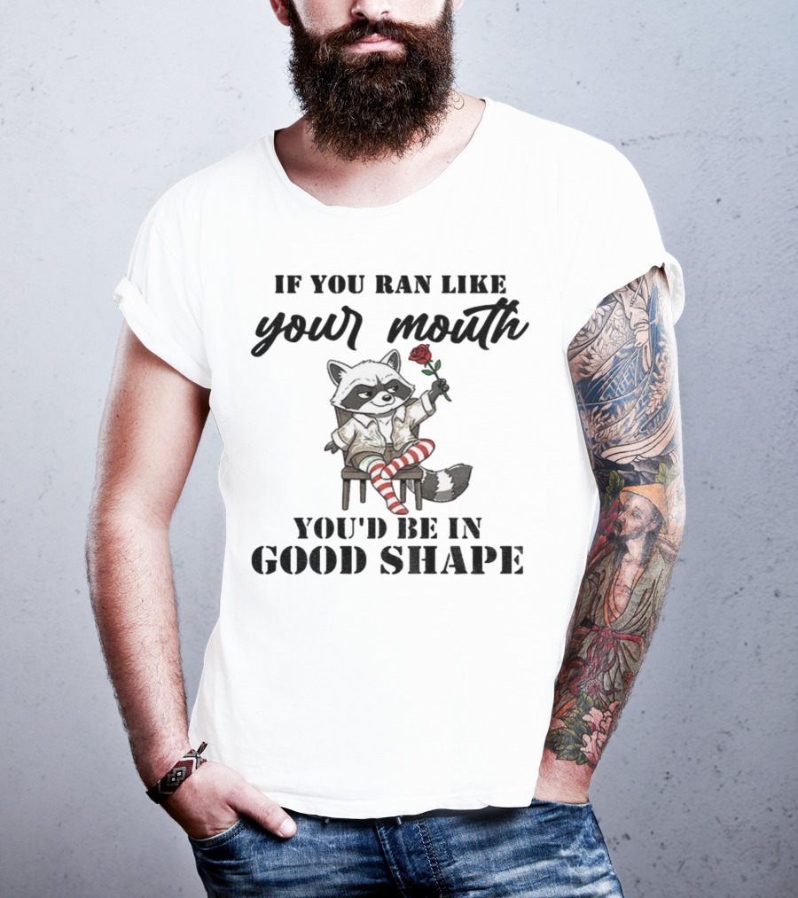 Raccoon If You Ran Like Your Mouth You'd Be In Good Shape Rose Chair Striped Socks T-Shirt