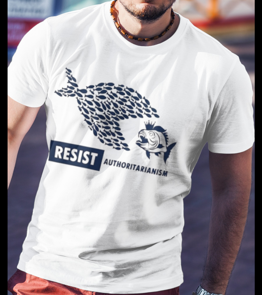 Resist Authoritarianism Fish Collective Overcoming Oppression T-Shirt