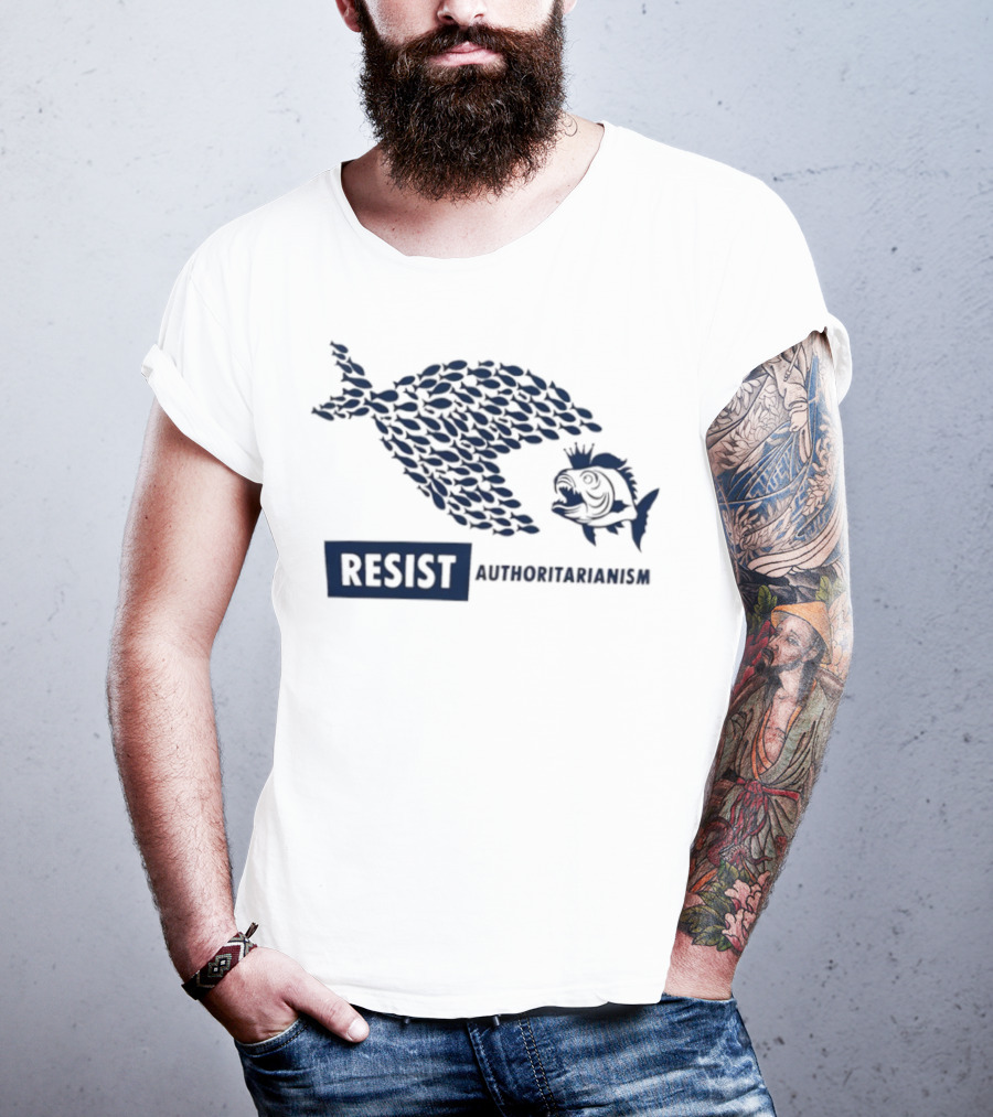 Resist Authoritarianism Fish Collective Overcoming Oppression T-Shirt