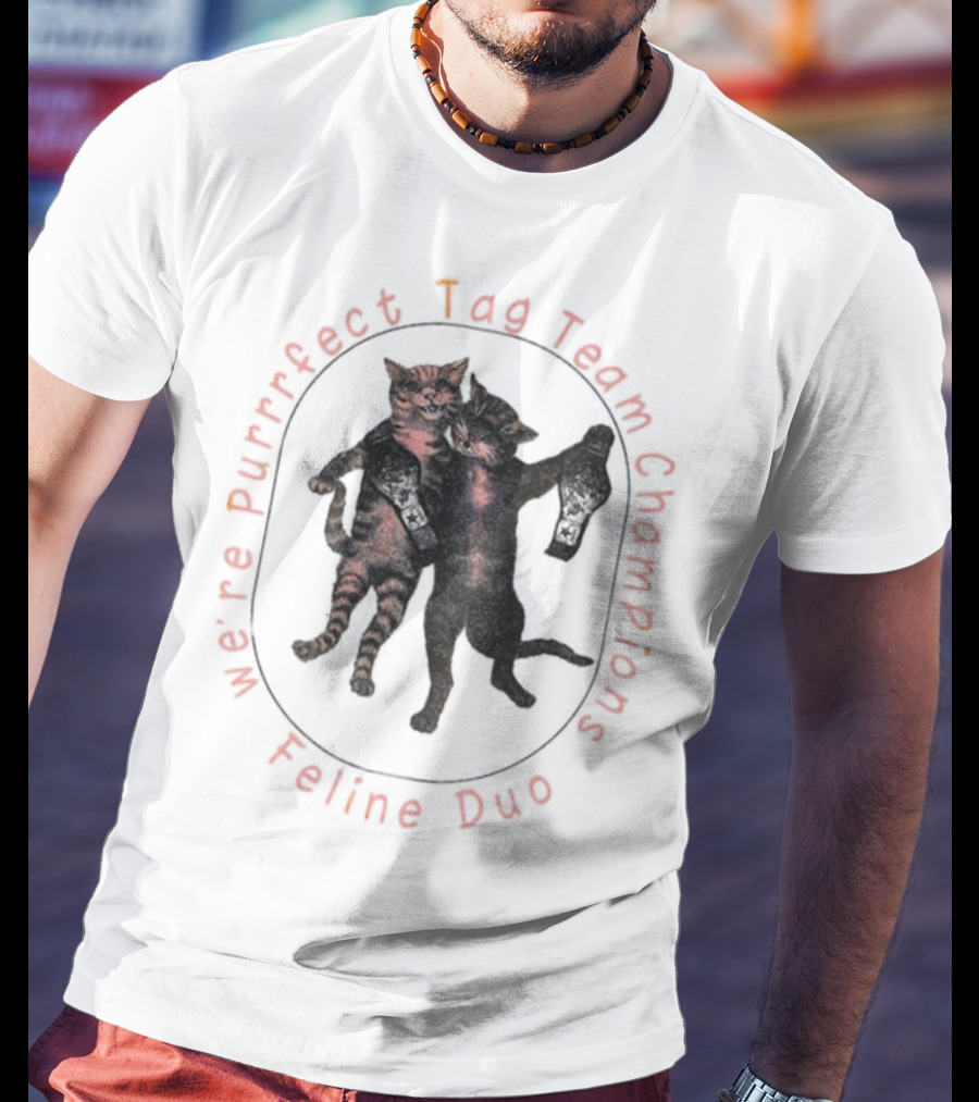 We're Purrfect Tag Team Champions Feline Duo T-Shirt
