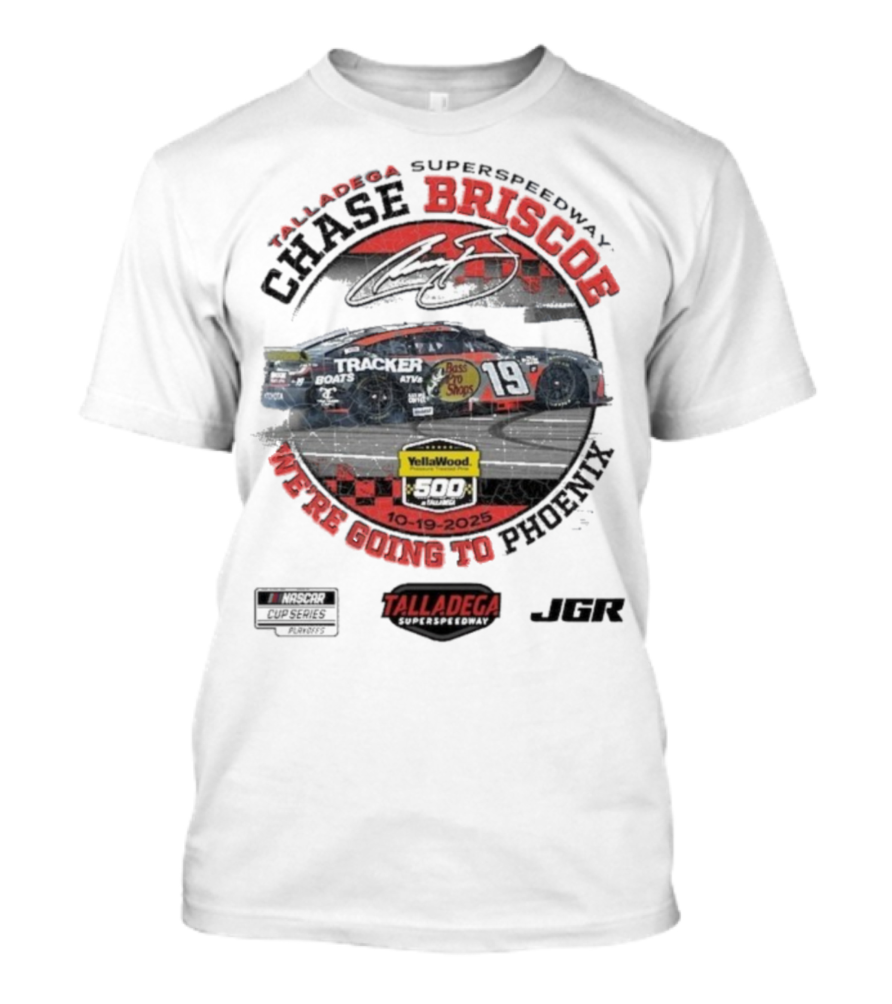 Chase Briscoe Talladega Success YellaWood 500 Winner 10-19-2025 We’re Going To Phoenix T-Shirt
