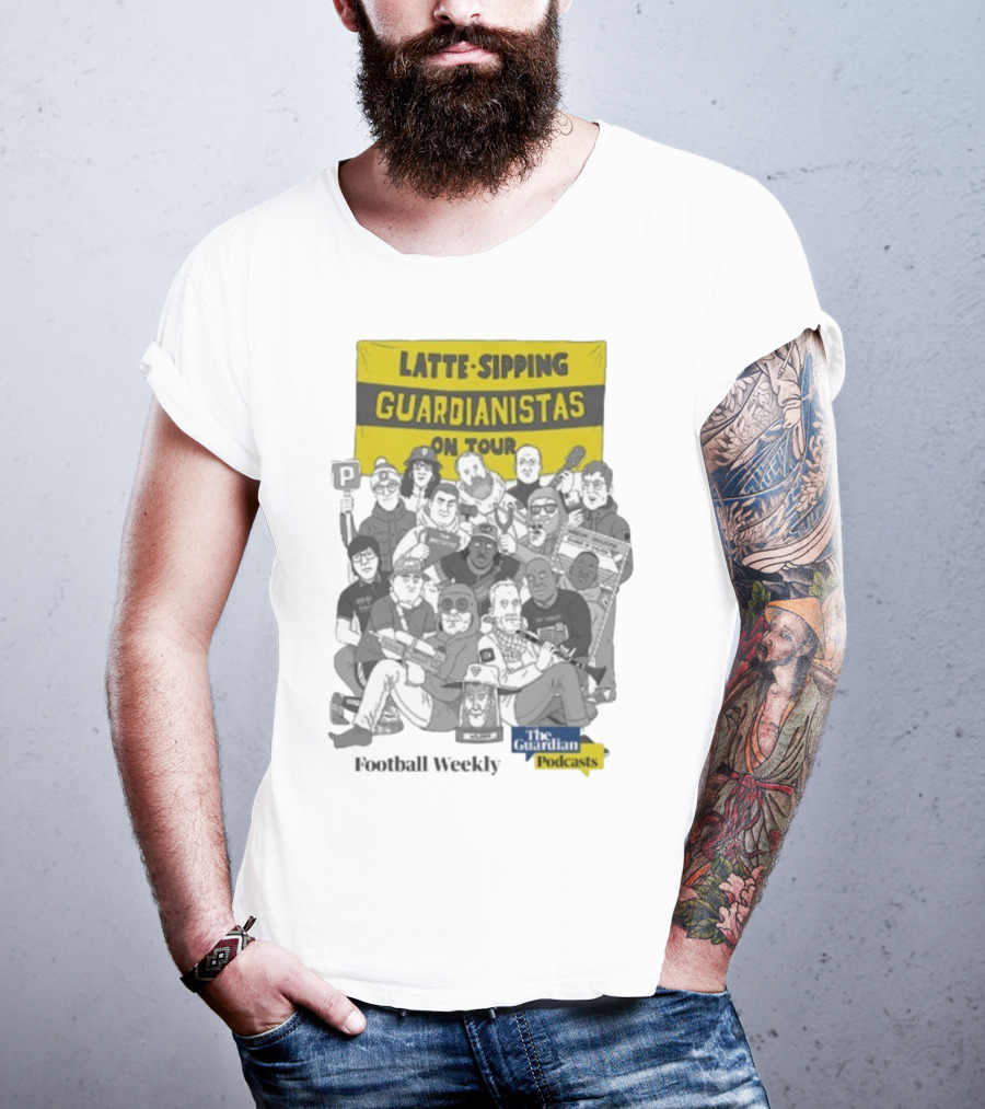 Latte-Sipping Guardianistas On Tour Football Weekly The Guardian Podcasts T-Shirt