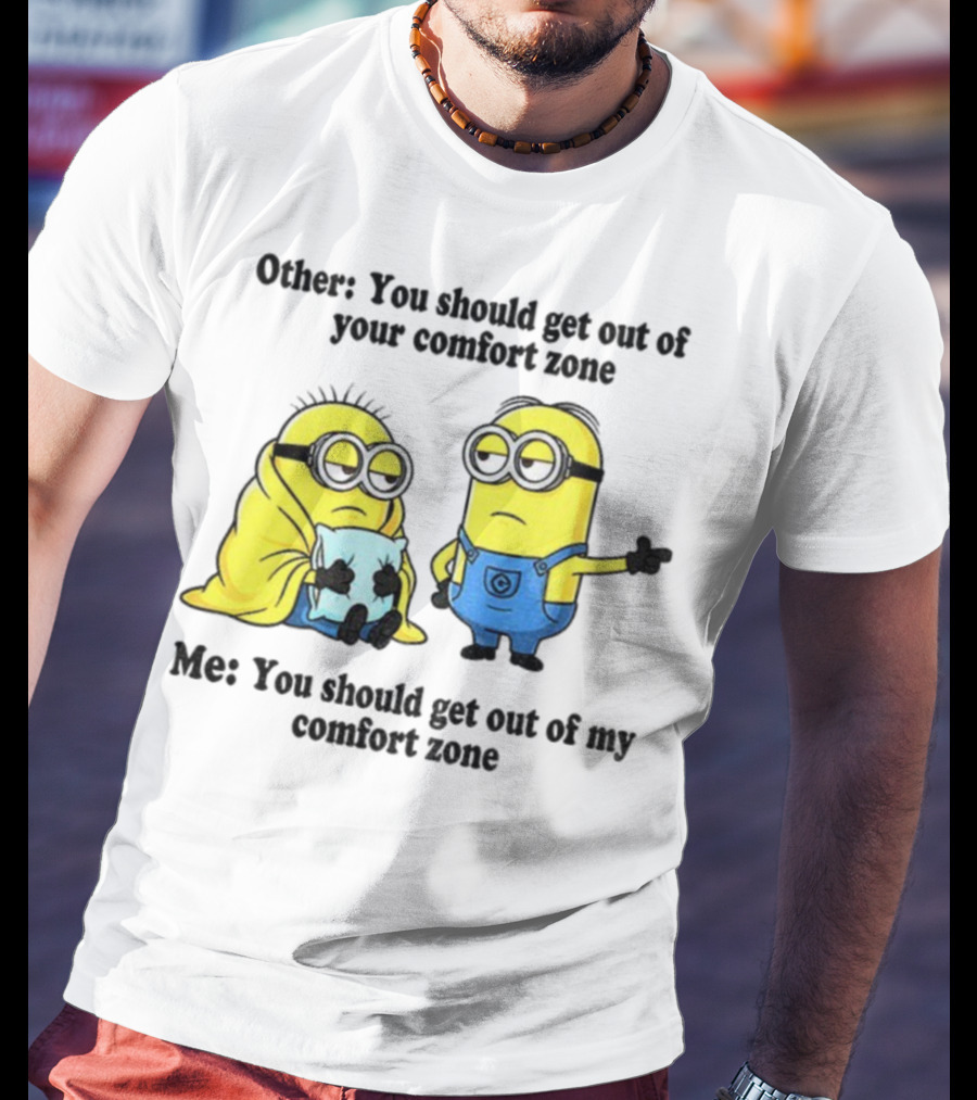 Minion Comfort Zone Quote With Blanket And Pajamas T-Shirt