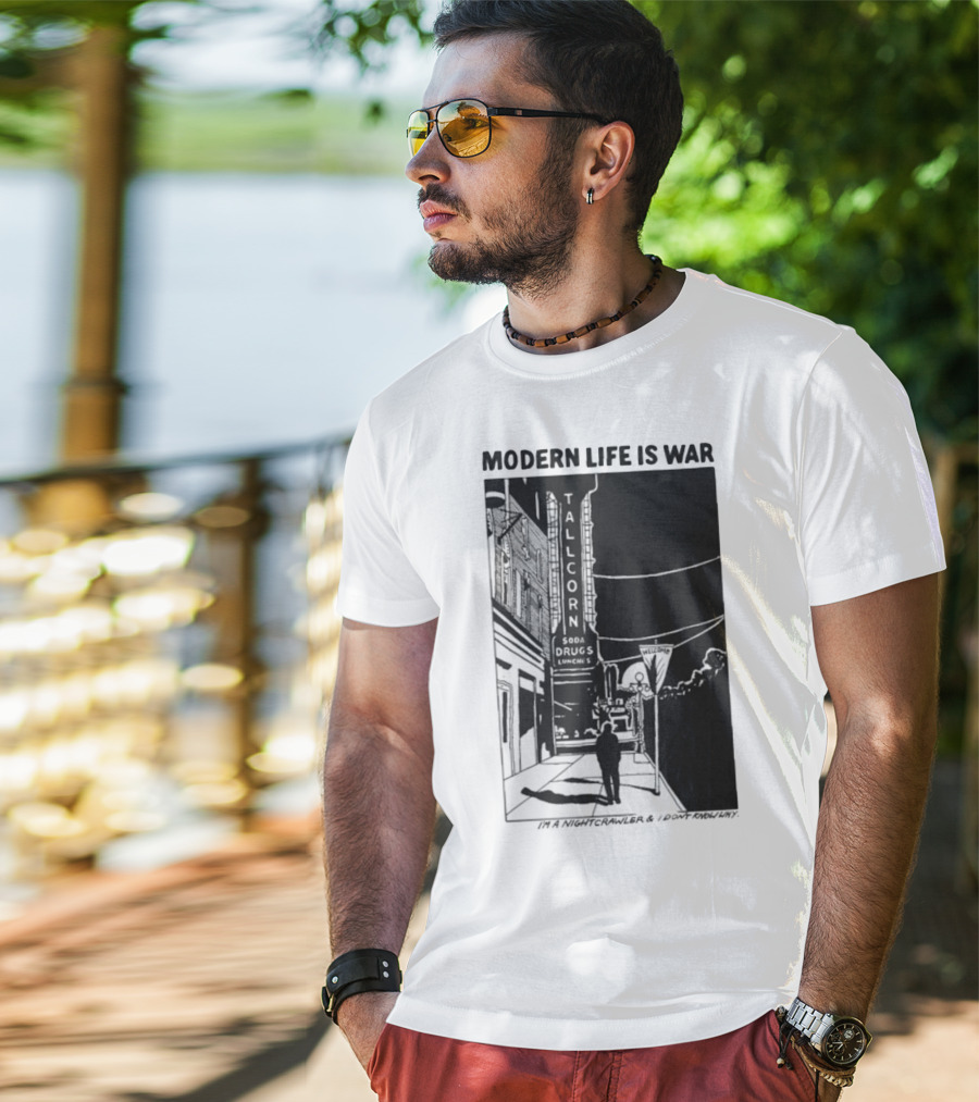 Modern Life Is War Night Crawler Tallcorn Soda Drugs Lunche T-Shirt