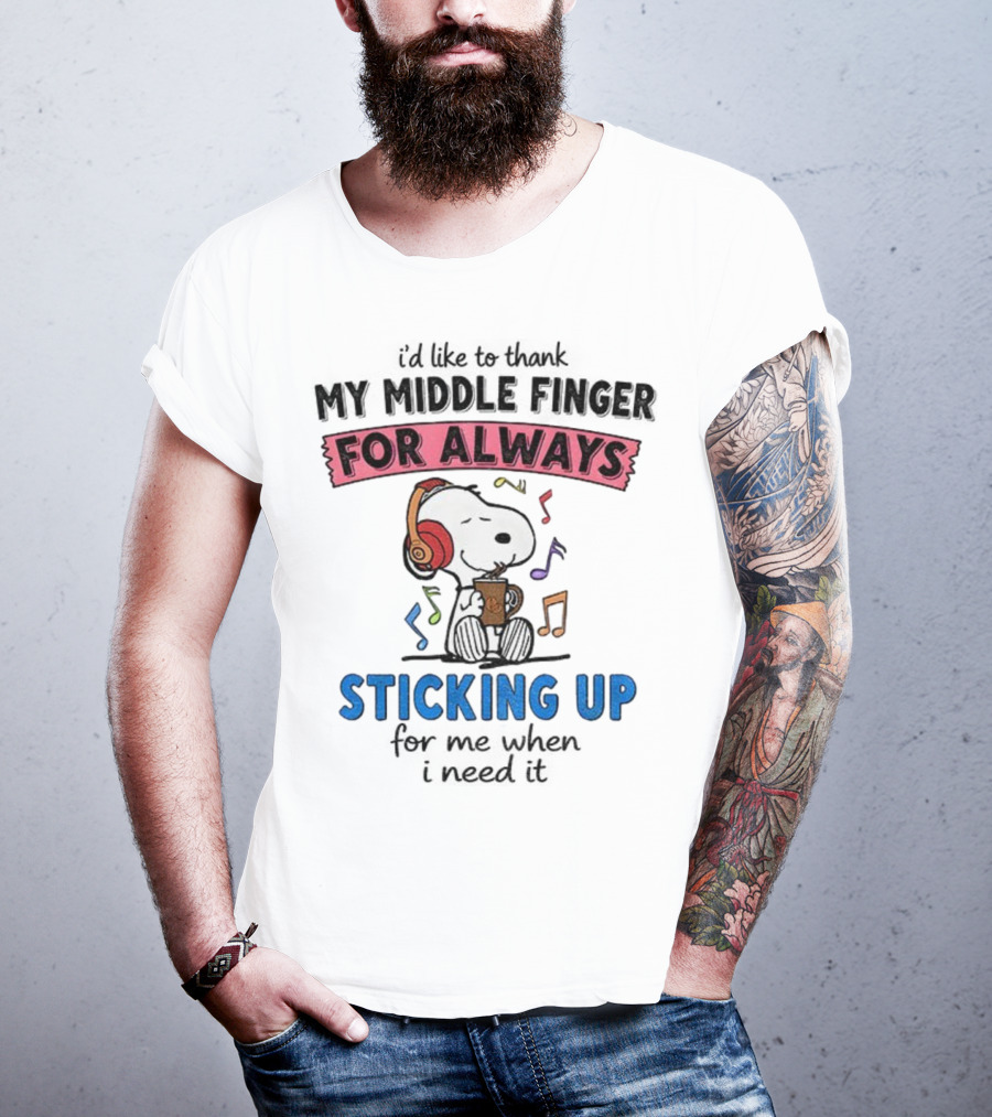 Snoopy Music Thank My Middle Finger Always Sticking Up For Me T-Shirt