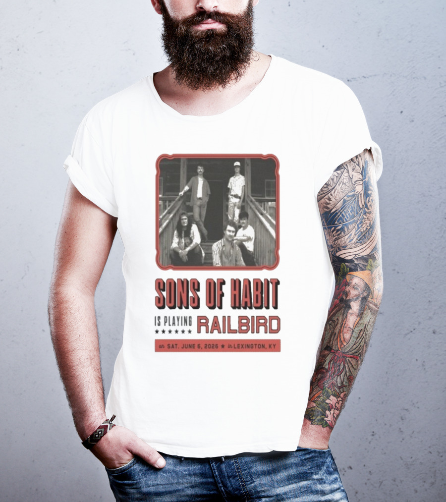 Sons Of Habit Railbird Lexington KY June 6 2026 Concert T-Shirt