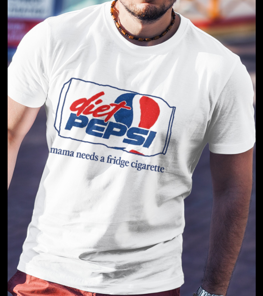 Diet Pepsi Mama Needs A Fridge Cigarette Retro Parody T-Shirt
