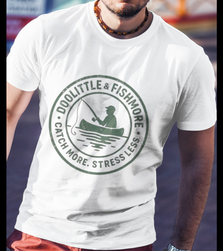 DOOLITTLE & FISHMORE CATCH MORE STRESS LESS Fishing Canoe Badge T-Shirt